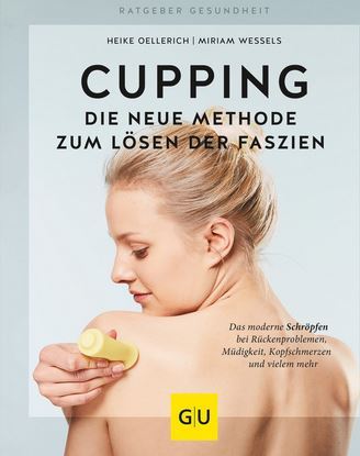 Cupping-Buch - Die neue Methode zum lösen der Faszien